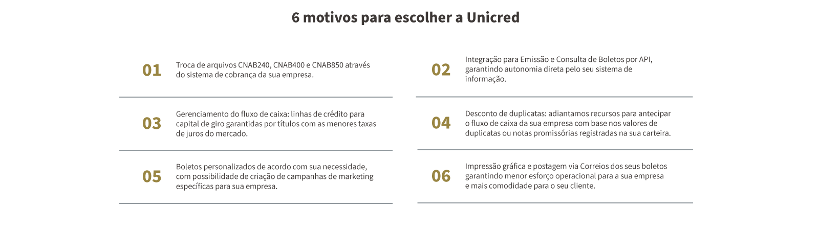 6 motivos para escolher unicred
